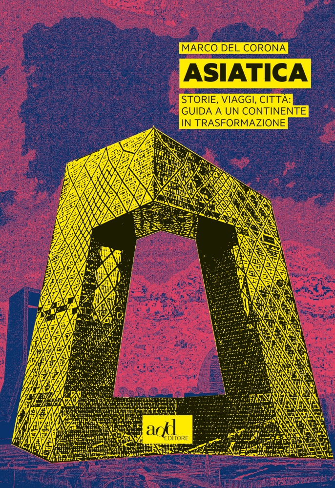 Marco Del Corona – Asiatica – add editore