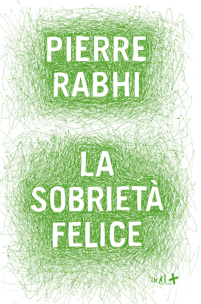 Pierre Rabhi - La sobrietà felice cover
